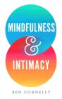 Mindfulness And Intimacy - Preview