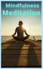 Mindfulness And Meditation - Preview