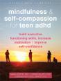 Mindfulness And Self-Compassion For Teen Adhd - Preview