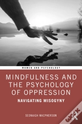 Mindfulness And The Psychology Of Oppression