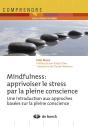 Mindfulness : Apprivoiser Le Stress Par La Pleine Conscience Un Programme D'Entraînement En 8 Semaines (2e Édition) - Preview