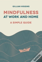 Mindfulness At Work And Home