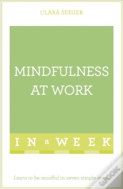 Capa do artigo Mindfulness At Work In A Week