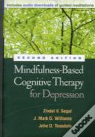 Mindfulness-Based Cognitive Therapy For Depression, Second Edition