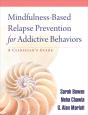 Mindfulness-Based Relapse Prevention For Addictive Behaviors - Preview