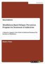 Mindfulness-Based Relapse Prevention Program For Treatment Of Addictions - Preview