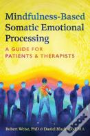 Mindfulness-Based Somatic Emotional Processing