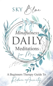 Capa do artigo Mindfulness Daily Meditations For Men A Beginners Therapy Guide To Reduce Anxiety