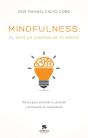 Mindfulness: El Arte De Controlar Tu Mente - Preview