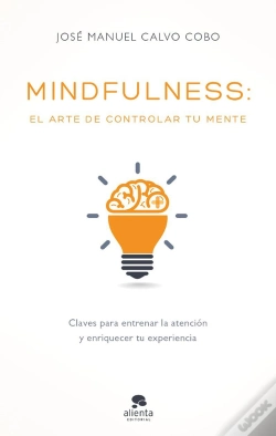 Capa do artigo Mindfulness: El Arte De Controlar Tu Mente
