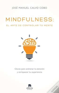 Capa do artigo Mindfulness: El Arte De Controlar Tu Mente