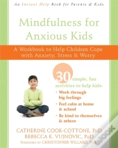 Mindfulness For Anxious Kids