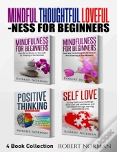 Mindfulness For Beginners, Positive Thinking, Self Love