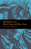 Mindfulness For Black Dogs & Blue Days