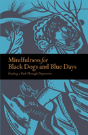 Mindfulness For Black Dogs & Blue Days - Preview