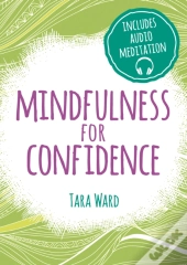 Mindfulness For Confidence