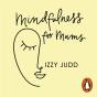 Mindfulness For Mums - Preview