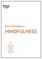 Mindfulness (Hbr Emotional Intelligence Series) - Preview
