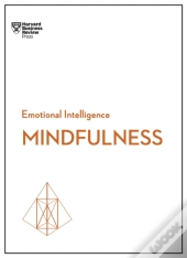 Mindfulness (Hbr Emotional Intelligence Series)