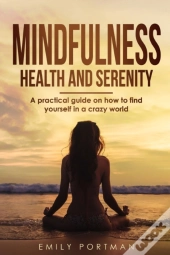 Mindfulness, Health And Serenity