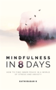 Mindfulness In 8 Days