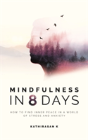 Mindfulness In 8 Days - Preview