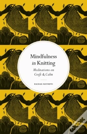 Mindfulness In Knitting