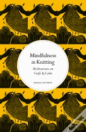 Mindfulness In Knitting