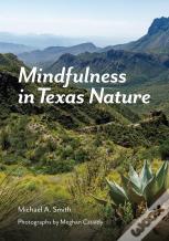 Mindfulness In Texas Nature