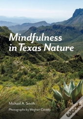 Mindfulness In Texas Nature