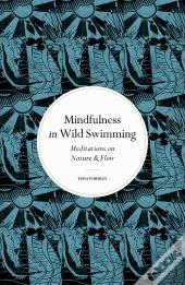 Mindfulness In Wild Swimming