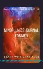 Mindfulness Journal For Men - Preview