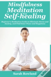 Mindfulness Meditation For Self-Healing
