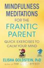 Mindfulness Meditations For The Frantic Parent - Preview