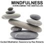 Mindfulness - Overcoming The Obstacles - Preview