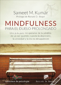Capa do artigo Mindfulness Para El Duelo Prolongado. Una Guía Para Recuperarse De La Pérdida De Un Ser Querido Cuan