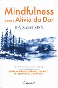 Mindfulness para o Alívio da Dor