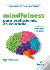 Capa do artigo Mindfulness Para Profissionais De Educação: Práticas Para O Bem-Estar No Trabalho E Na Vida Pessoal