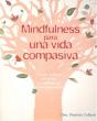 Mindfulness Para Una Vida Compasiva - Preview