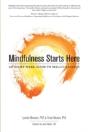 Mindfulness Starts Here:An Eight-Week Guide To Skillful Living - Preview