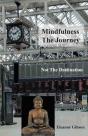 Mindfulness The Journey, Not The Destination - Preview