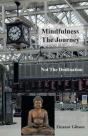 Mindfulness The Journey, Not The Destination - Preview