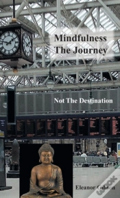 Capa do artigo Mindfulness The Journey, Not The Destination