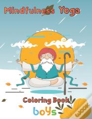 Mindfulness Yoga Coloring Book Boys