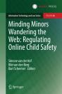 Minding Minors Wandering The Web: Regulating Online Child Safety - Preview