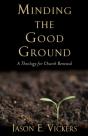 Minding The Good Ground - Preview