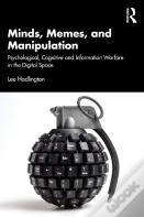 Minds, Memes, And Manipulation