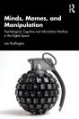 Minds, Memes, And Manipulation - Preview