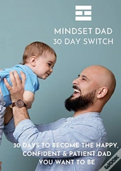 Capa do artigo Mindset Dad 30 Day Switch