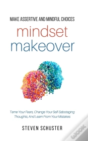 Capa do artigo Mindset Makeover: Tame Your Fears, Chang